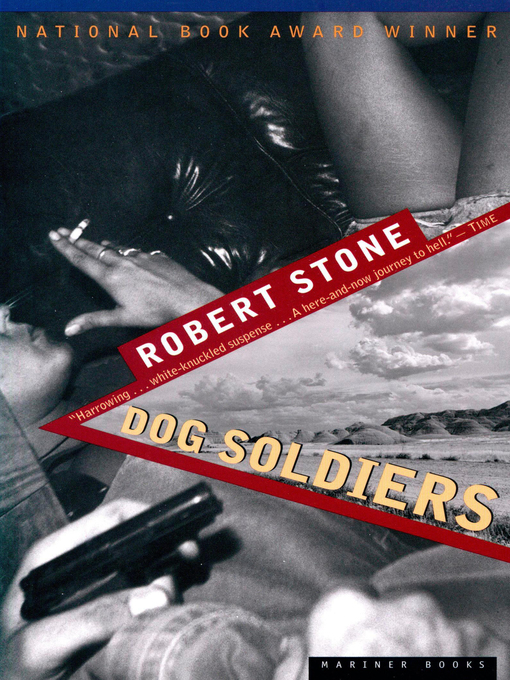 Title details for Dog Soldiers by Robert Stone - Wait list